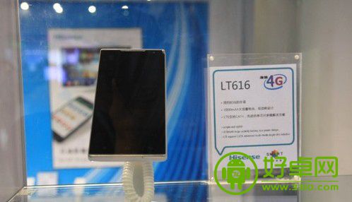 海信LTE 4G版LT616惊现展会 将在年内发布