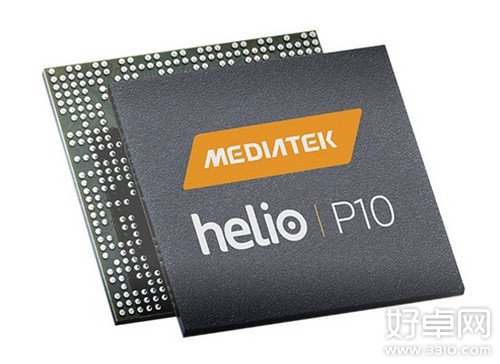 联发科Helio P10正式亮相 八核处理器+4G全网通